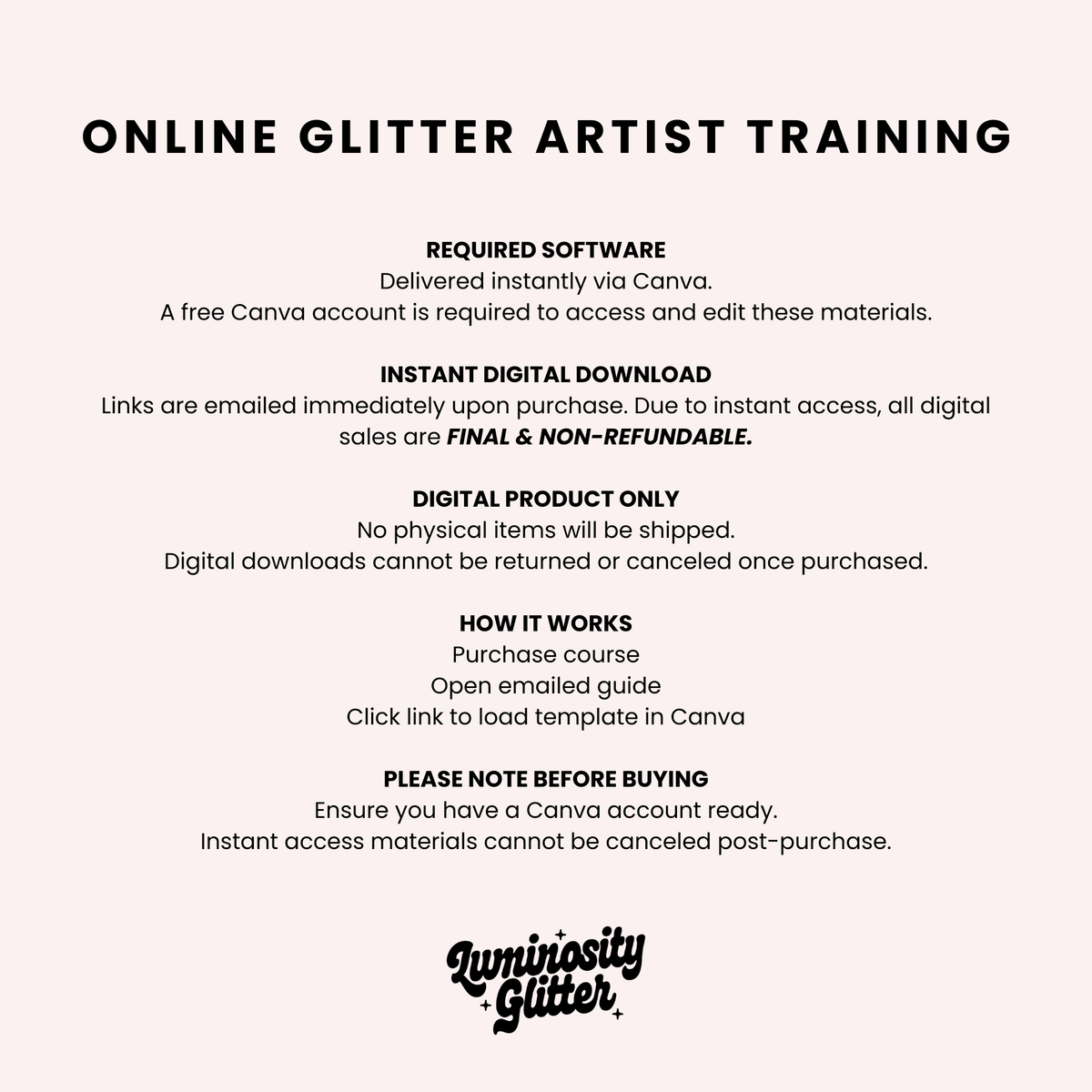 A digital information graphic with a light beige background and black text titled 'ONLINE GLITTER ARTIST TRAINING.' It outlines required software via Canva, instant digital download access, final-and-non-refundable sales, shipping details, how it works, and a before-buying note, with the 'Luminosity Glitter' logo at the bottom.
