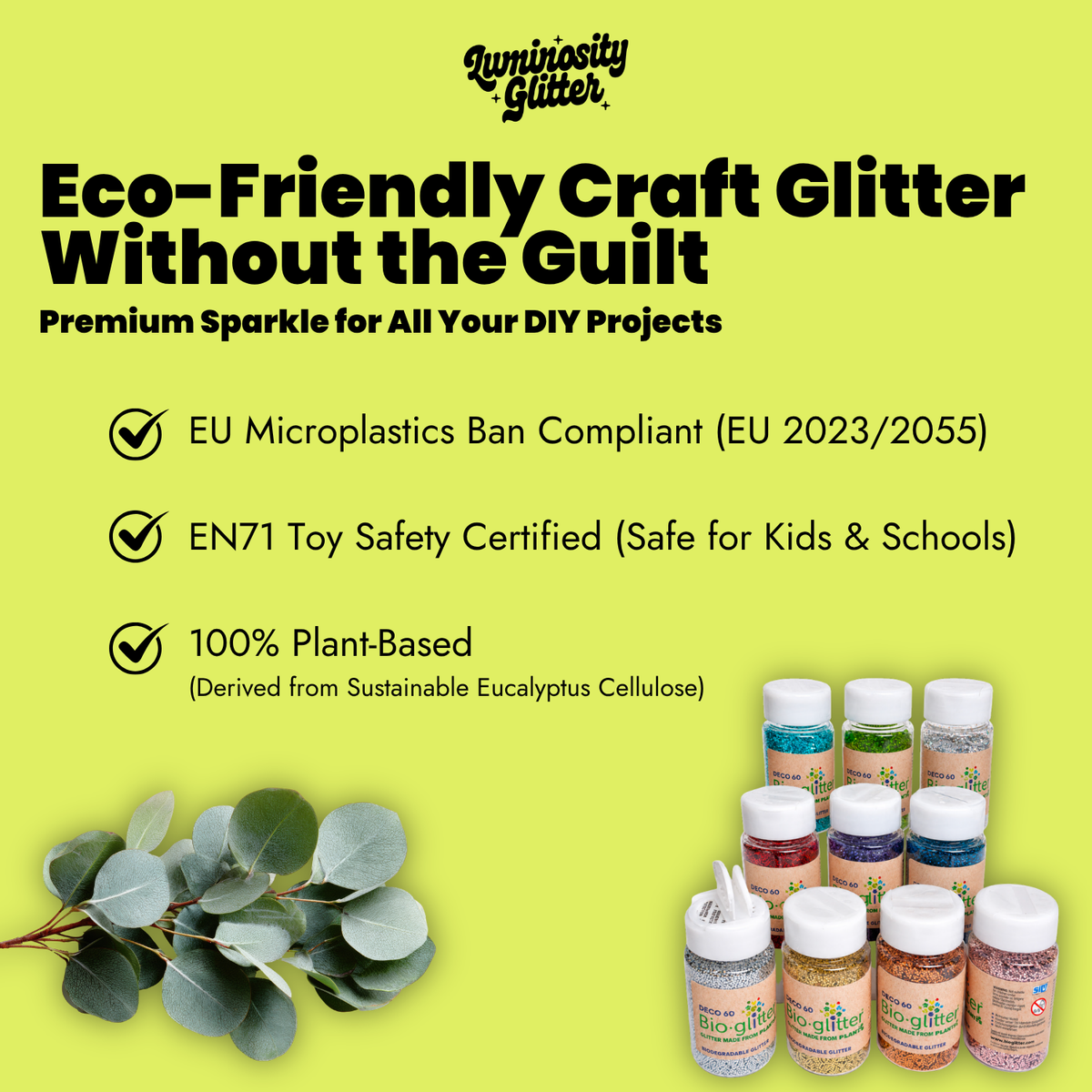 Promotional graphic for Luminosity Glitter Eco-Friendly Craft Glitter. The bright lime-green background features product text, certification badges, a eucalyptus branch illustration, and multiple small bottles of craft glitter in various colors arranged at the bottom right.