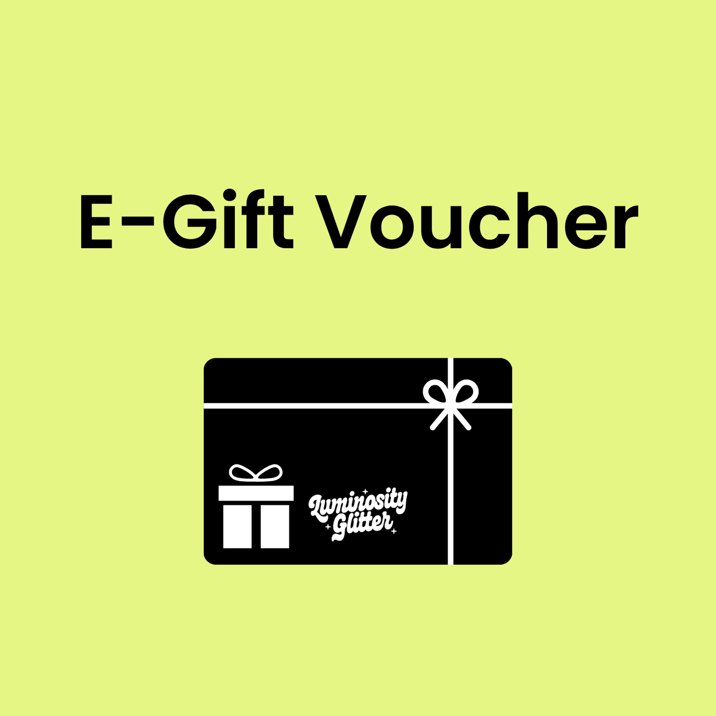 Luminosity Glitter E-Gift Voucher